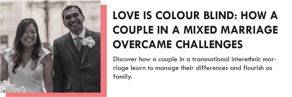Love is Colour Blind: How a Couple in a Mixed Marriage Overcame Challenges